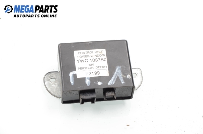 Window control module for Rover 200 1.1, 60 hp, hatchback, 5 doors, 1999, position: front - left № YWC 103780