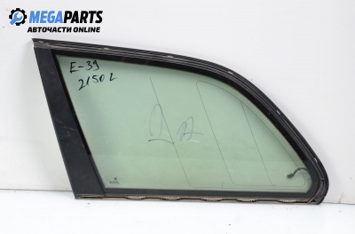 Vent window for BMW 5 (E39) 2.5 TDS, 143 hp, station wagon automatic, 1999, position: rear - left
